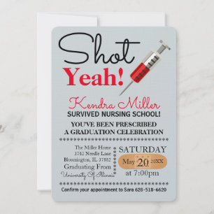 Shot Yeah! Nursing School Graduation Invitation