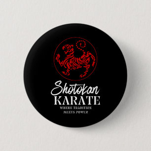 Shotokan Karate Where Tradition Meets Power 6 Cm Round Badge