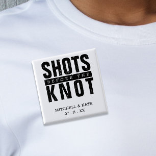Shots Before the Knot Bachelorette Party 15 Cm Square Badge