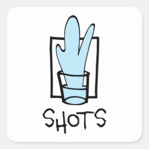 Shots -  square sticker