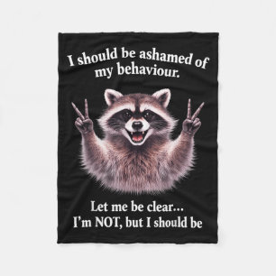 Should be ashamed of behavior let funny sarcastic fleece blanket