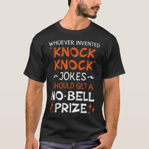 Should Get A No bell Prize Jokes Knock Knock T-Shirt