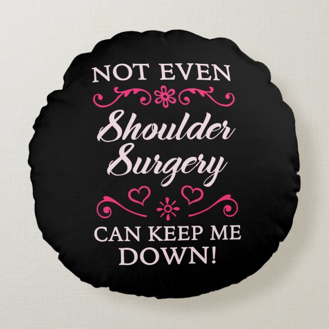 Shoulder Surgery For Women Round Cushion (Front)