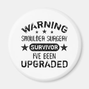 Shoulder Surgery Humour Upgraded Magnet