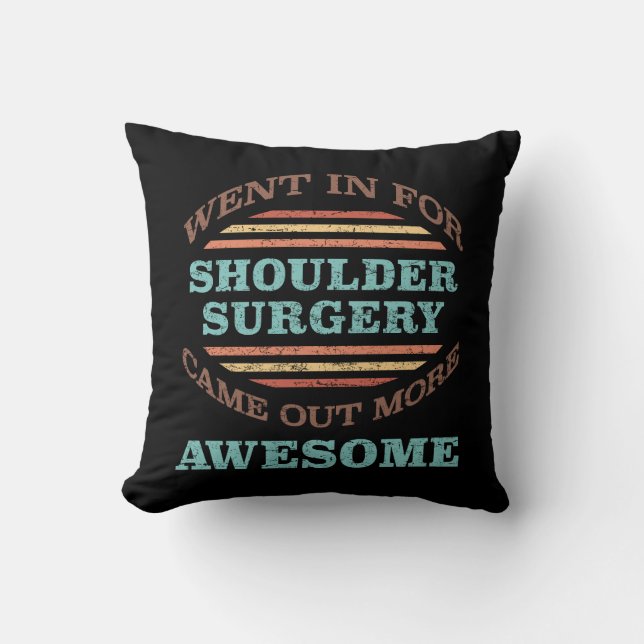 Shoulder Surgery Recovery Humour Cushion (Front)