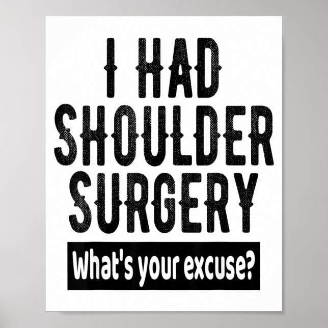 Shoulder Surgery Recovery Quote Funny Get Well Soo Poster (Front)