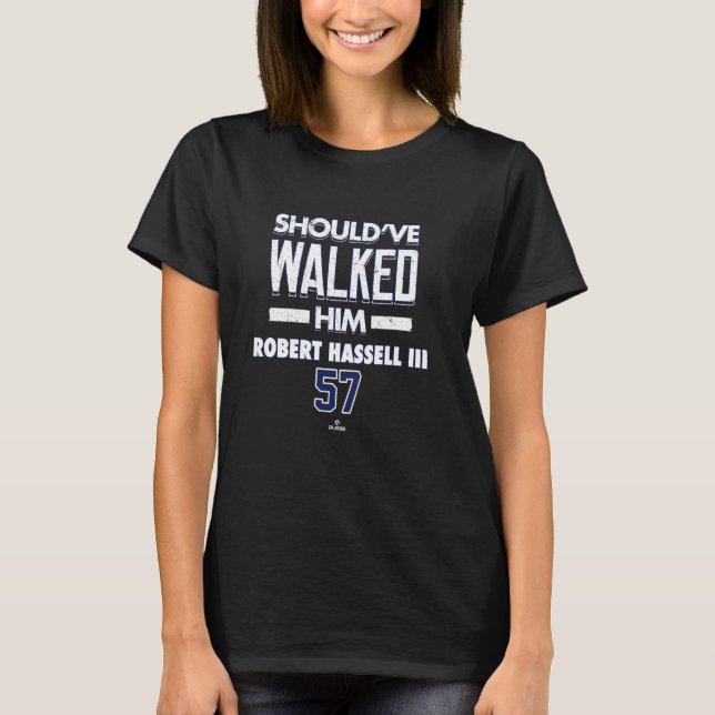 Should've Walked Him Robert Hassell III Washington T-Shirt (Front)