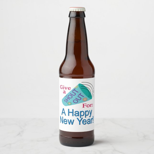 Shout Out for A Happy New Year Beer Bottle Label (Front)