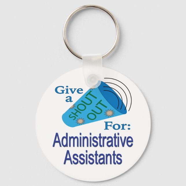 Shout Out for Administrative Assistants Key Ring (Front)