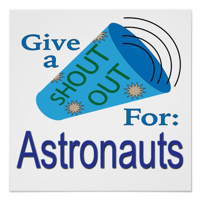 Shout Out for Astronauts Poster (Front)