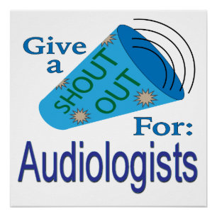 Shout Out for Audiologists Poster