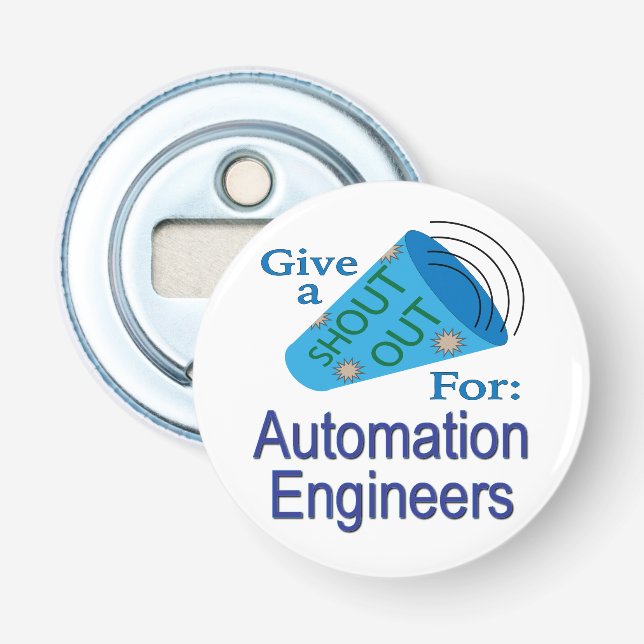 Shout Out for Automation Engineers Bottle Opener (Front)