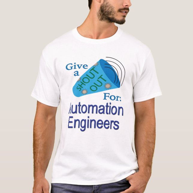 Shout Out for Automation Engineers T-Shirt (Front)