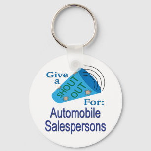 Shout Out for Automobile Salespersons Key Ring