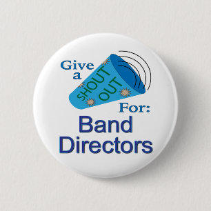 Shout Out for Band Directors 6 Cm Round Badge