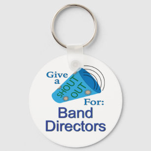 Shout Out for Band Directors Key Ring