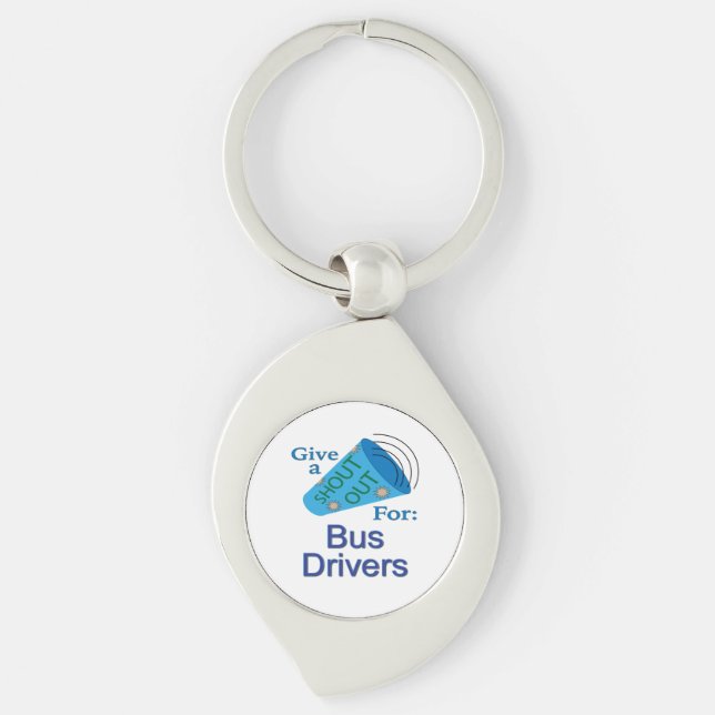 Shout Out for Bus Drivers Key Ring (Front)