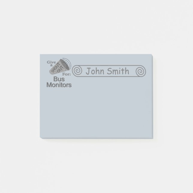 Shout Out for Bus Monitors 4x3 Post-it Notes (Front)