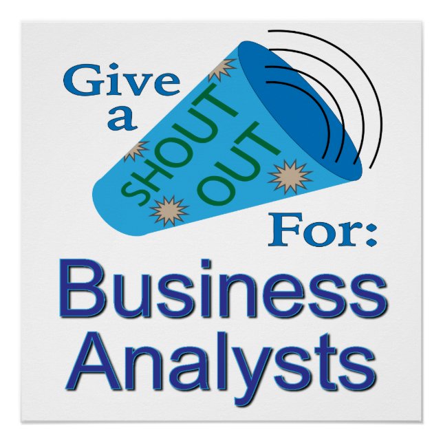 Shout Out for Business Analysts Poster (Front)
