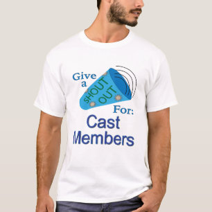 Shout Out for Cast Members T-Shirt