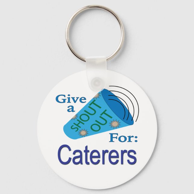 Shout Out for Caterers Key Ring (Front)