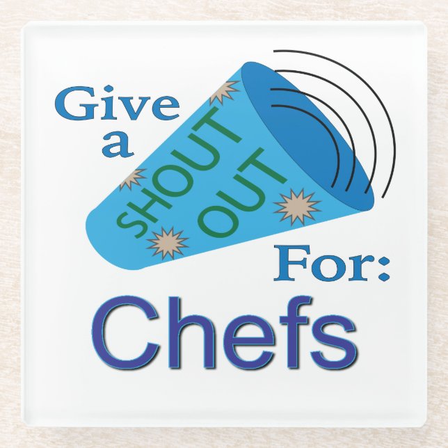 Shout Out for Chefs Glass Coaster (Front)