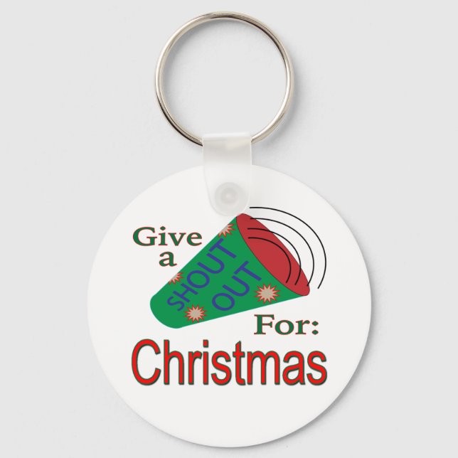 Shout Out for Christmas Key Ring (Front)
