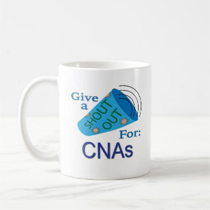 Shout Out for CNAs Coffee Mug