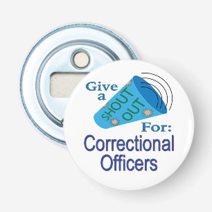 Shout Out for Correctional Officers Bottle Opener