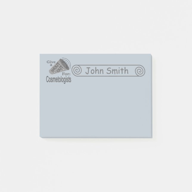 Shout Out for Cosmetologists 4x3 Post-it Notes (Front)
