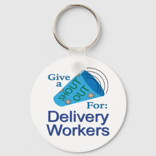 Shout Out for Delivery Workers Key Ring