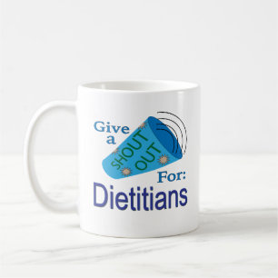 Shout Out for Dieticians Coffee Mug