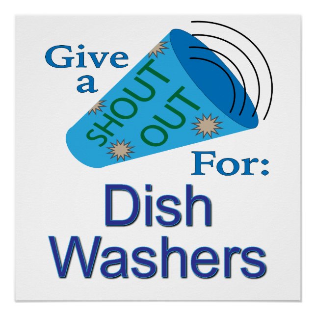 Shout Out for Dish Washers Poster (Front)