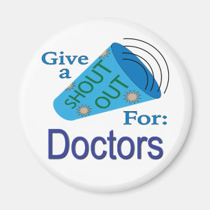 Shout Out for Doctors Magnet