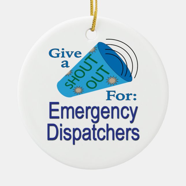 Shout Out for Emergency Dispatchers Ceramic Tree Decoration (Front)