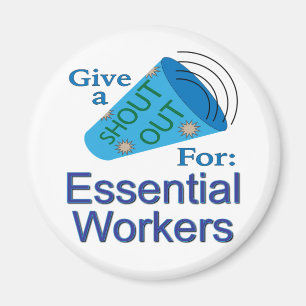 Shout Out for Essential Workers Magnet