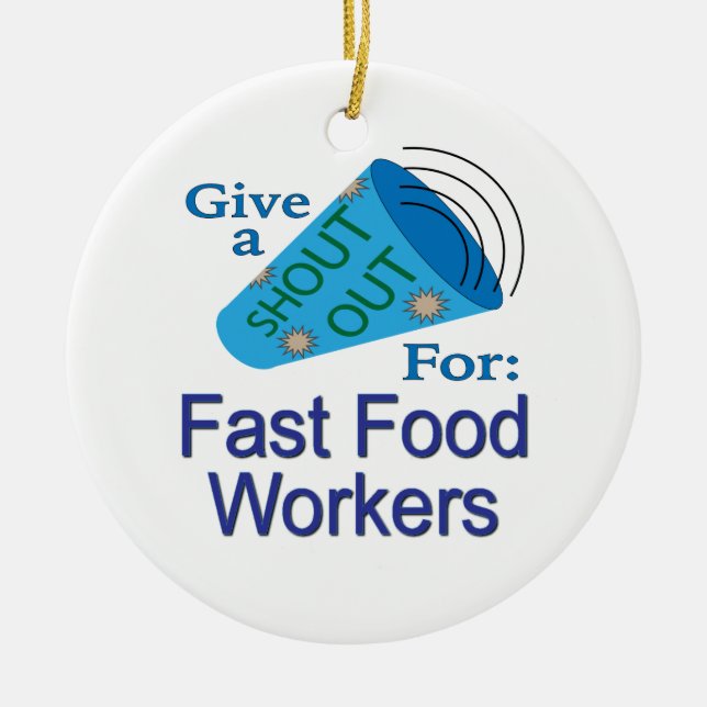 Shout Out for Fast Food Workers Ceramic Tree Decoration (Front)