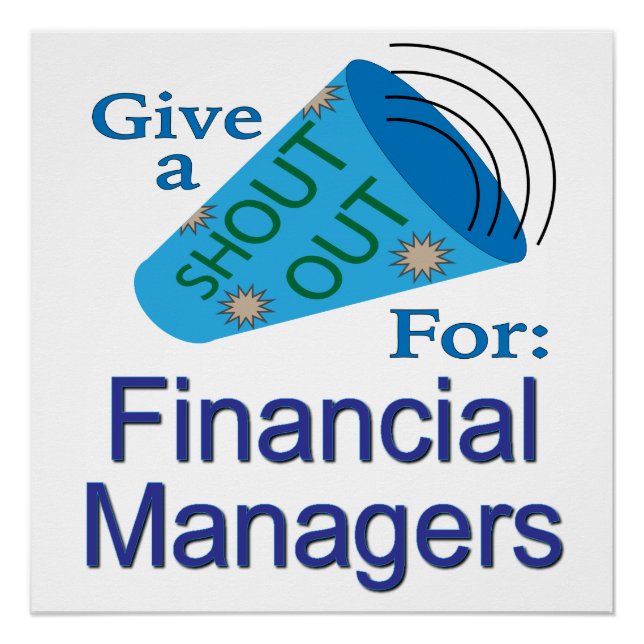 Shout Out for Financial Managers Poster (Front)