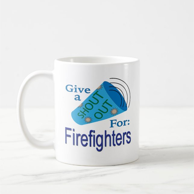 Shout Out for Firefighters Coffee Mug (Left)