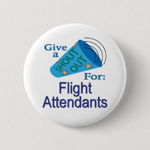 Shout Out for Flight Attendants 6 Cm Round Badge