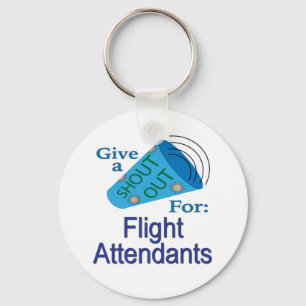 Shout Out for Flight Attendants Key Ring