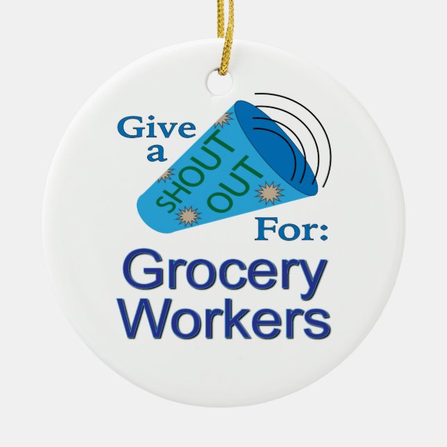 Shout Out for Grocery Workers Ceramic Tree Decoration (Front)
