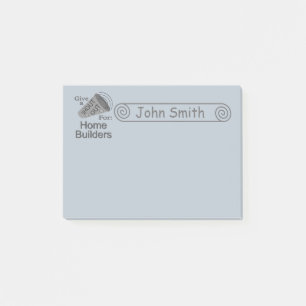 Shout Out for Home Builders 4x3 Post-it Notes