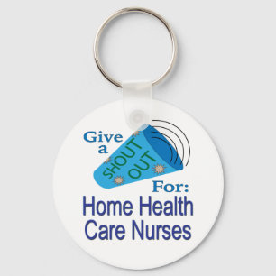 Shout Out for Home Health Care Nurses Key Ring
