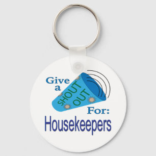 Shout Out for Housekeepers Key Ring