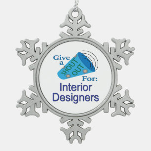Shout Out for Interior Designers Snowflake Pewter Christmas Ornament