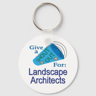 Shout Out for Landscape Architects Key Ring