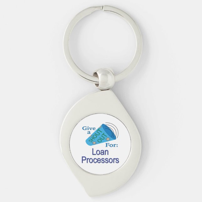Shout Out for Loan Processors Key Ring (Front)