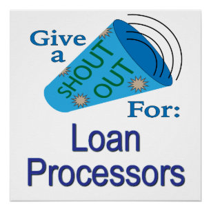 Shout Out for Loan Processors Poster