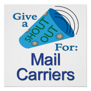 Shout Out for Mail Carriers Poster